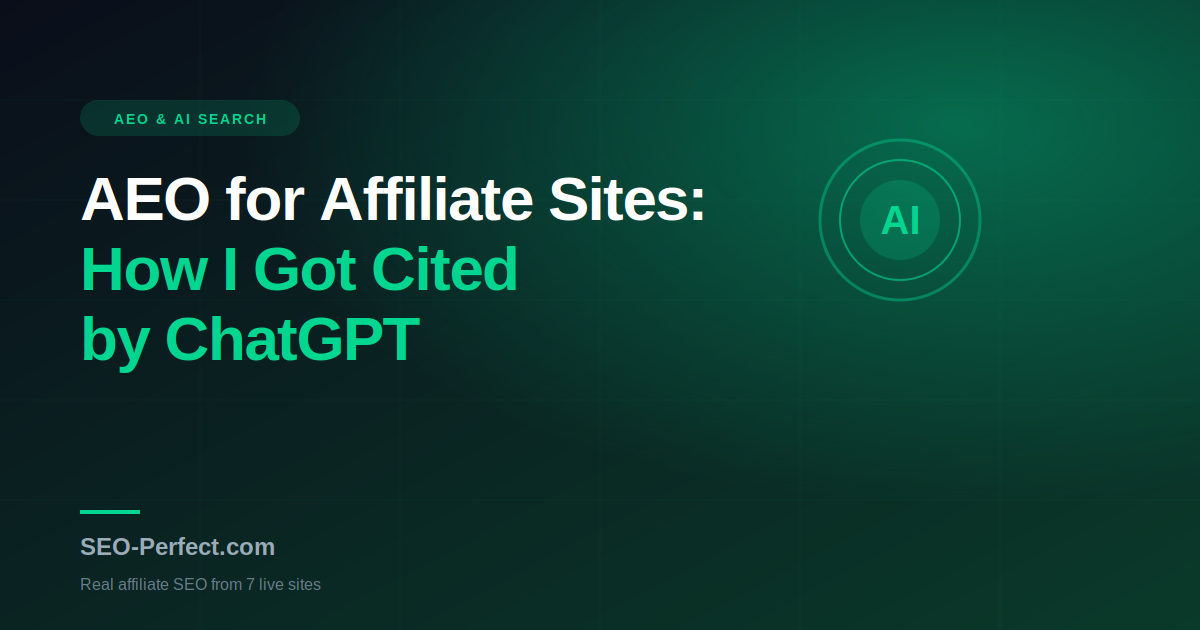 AEO for affiliate sites ChatGPT: 6-pillar framework for getting cited by AI answer engines