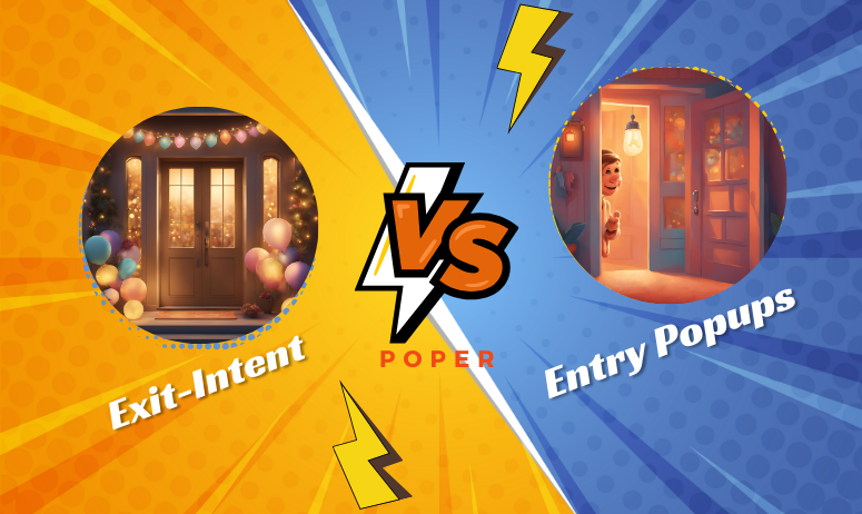 Exit-Intent Vs Entry Popups: Which is Better for Your Website?