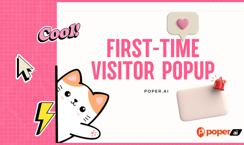 Best Practices to Create First-Time Visitor Popup
