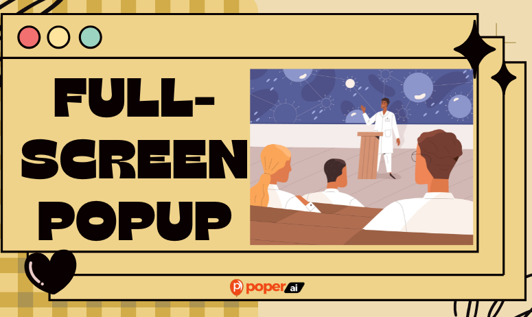 Full-Screen Popup: Boost Engagement and Conversion Rates
