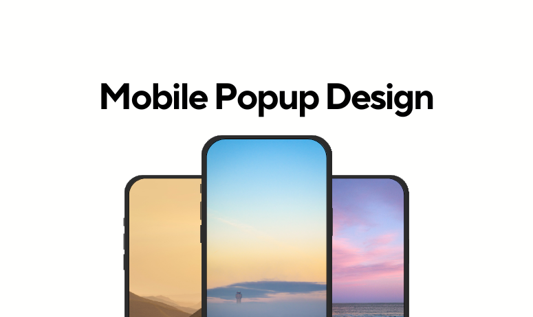 10 Best Practices for Mobile Popup Design