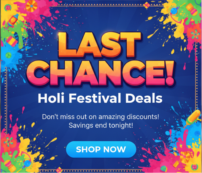 Last Chance for Holi Festival Deals Popup