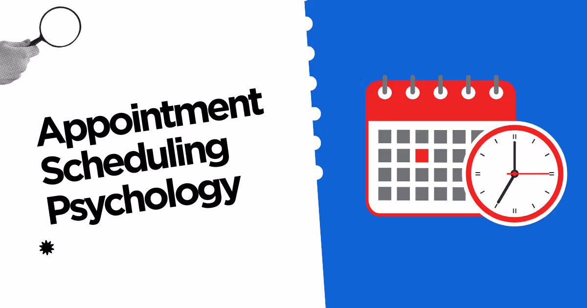 Appointment Scheduling Psychology