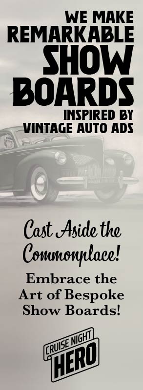 Cruise Night Hero Show Board ad in the style of a vintage auto ad
