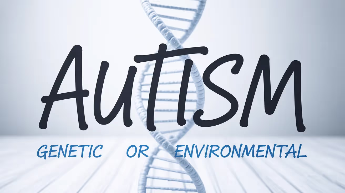 Autism Genetic Or Environmental