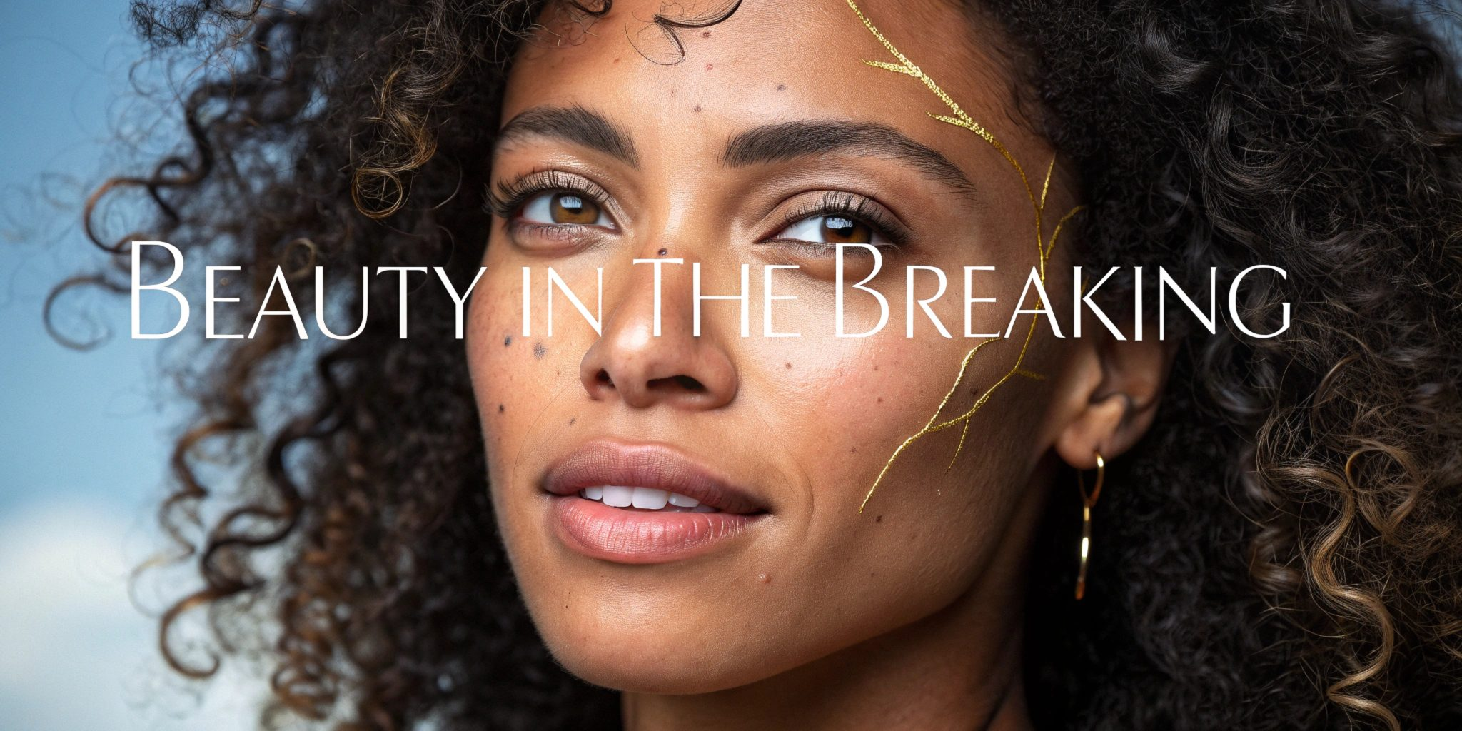 Beauty in the Breaking: Finding Strength in Life's Fractures Close-up portrait of a Black woman with natural curly hair and Kintsugi gold leaf accents in cracks on her face, overlaid with text reading 'Beauty in the Breaking
